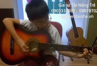 Gia sư dạy đàn Guitar chuyên nghiệp tại nhà